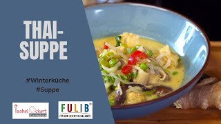 Thai-Suppe - Rezept - Einfach, schnell & lecker von Kochschule Ockert