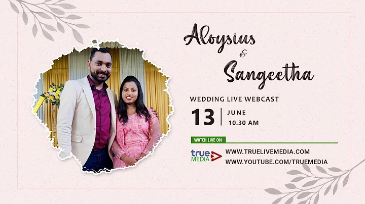 ALOYSIUS + SANGEETHA WEDDING LIVE WEBCAST |13|06|2...