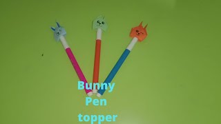 Bunny Pen Topper||How to make bunny pen topper easy||DIY Craft