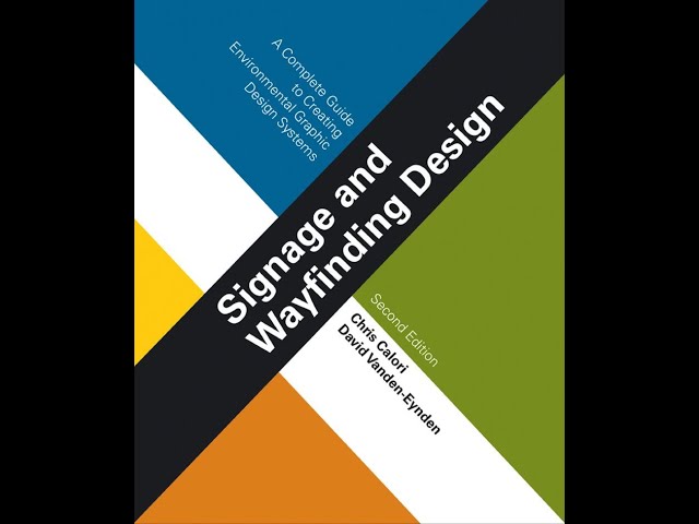 Signage and Wayfinding Design A Complete Guide to Creating