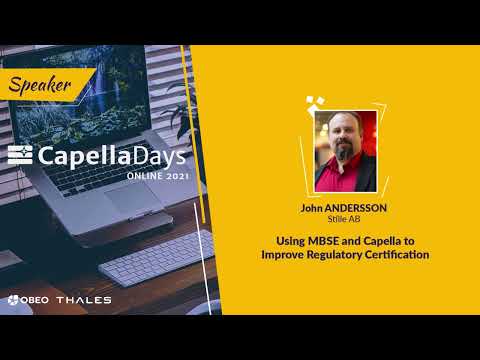 Using MBSE and Capella to Improve Regulatory Certification | Stille AB | Capella Days 2021