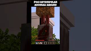 Poci Ketempelan Anomali Absurd 💀⁉️ #shorts #minecraft