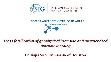 LA RAC Webinar Series 2: 1_Cross-fertilization of geophys. inversion & unsupervised machine learning