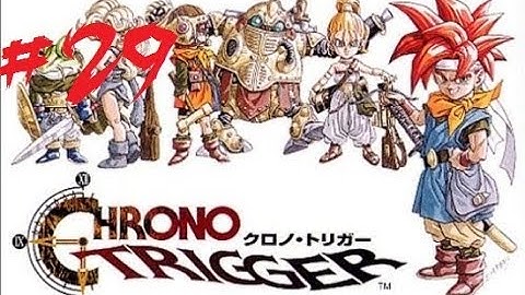 Chrono Trigger - Part 29 - Giga Gaia