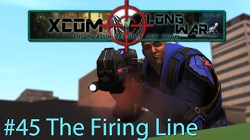 Xcom Long War I/I - Reddit vs Aliens Episode 45 - The Firing Line