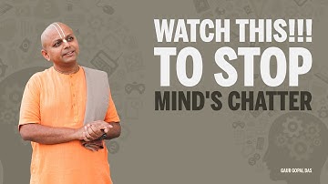 Watch This!!! To stop mind