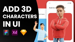 Get these Free 3D Characters for your UI Designs ( Figma, Adobe XD & More )