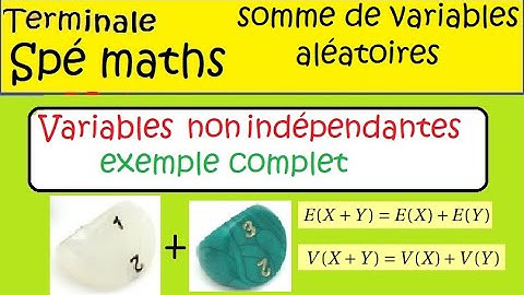 Terminale Spé Maths sommes de variables aléatoires Espérance variance de variables non indépendantes