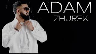 ADAM\/ZHUREK🎧🤍