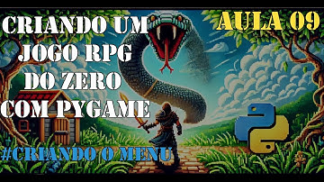 Criando um Jogo com Python e Pygame Aula #09 - Criando o Menu