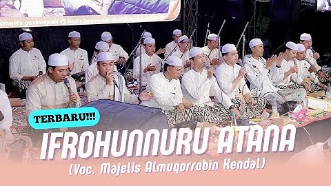 IFROHUNNURU ATANA || Majelis Gandrung Nabi, Voc. Majelis Al-Muqorrobin Kendal