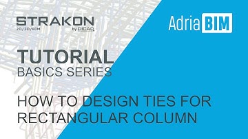 STRAKON Tutorial - Basics: How to design Ties for rectangular Column