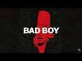 Bad Boy - | Official Music