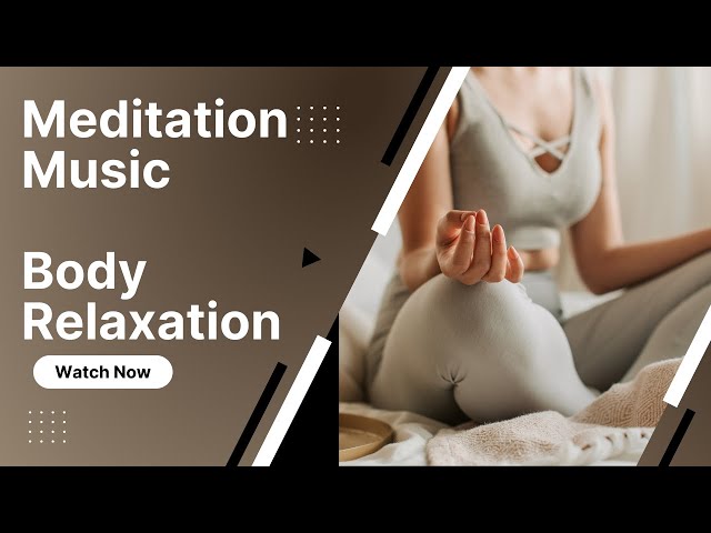 Meditation Music For Total Body Relaxation ☆ Yoga Music ☆ Relaxing Music ☆ Sleeping Music ❤️🎧