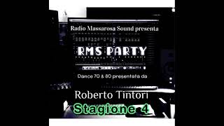 RMS PARTY Dance and Disco 70 &amp; 80 presentata da Roberto Tintori stagione 4
