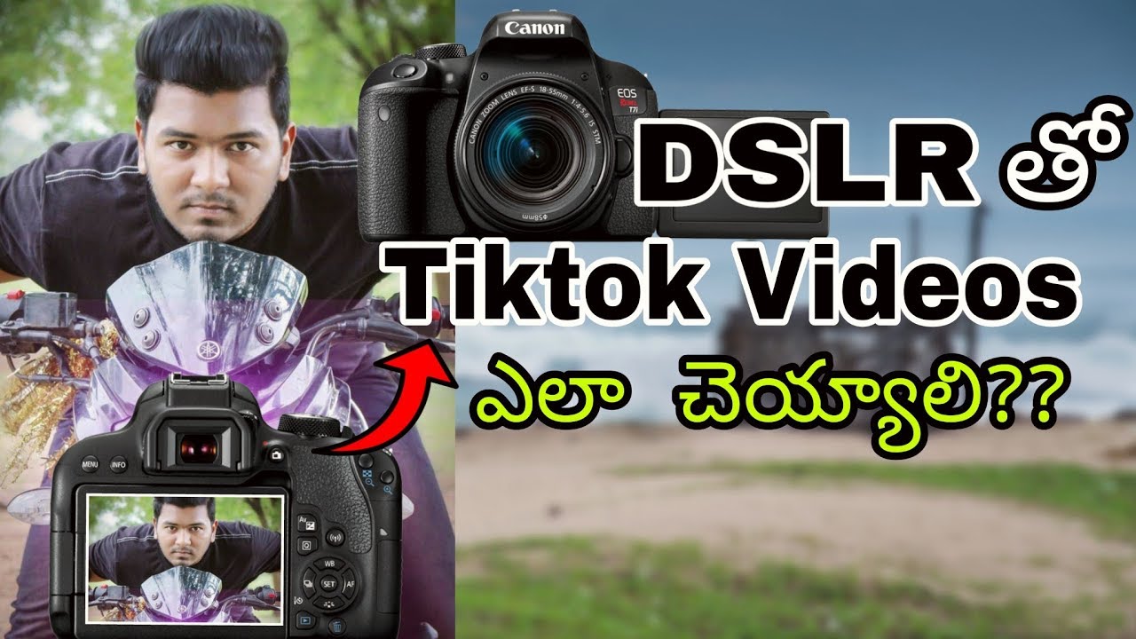 Make TikTok Videos with DSLR Camera | Tiktok telugu | Asif MA - YouTube