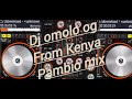 Dj Omolo Pambio Mix The Best 2026