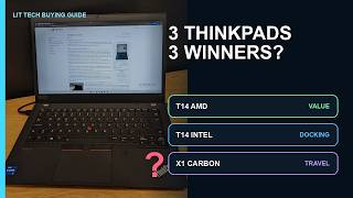 3 Refurbished ThinkPads Compared: T14 AMD vs Intel vs X1 Carbon