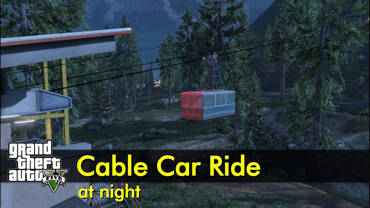 Cable Car Ride (night) The GTA V Tourist YouTube