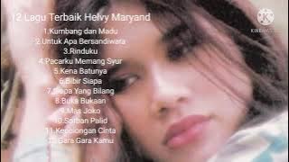 12 Lagu Terbaik Helvy Maryand