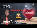 Culto da Palavra | Mateus 6:19-24 | Tema: Fidelidade dividida parte 2 |