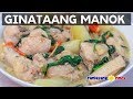 Ginataang Manok with Papaya (Chicken with Green Papaya Cooked in Coconut Milk)