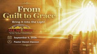 'FROM GUILT TO GRACE' Pt. 2. Sunday, Sept. 6, 2026