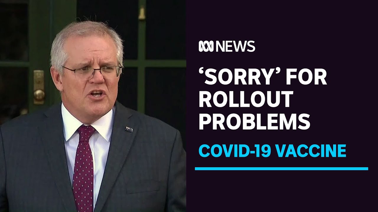 Prime Minister says 'sorry' for problems with COVID-19 vaccine rollout ...