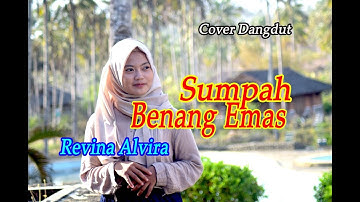 Revina Alvira - SUMPAH BENANG EMAS (Official Music Video)