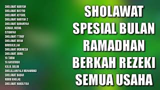 Sholawat Spesial Bulan Ramadhan Berkah Rezeki Semua Usaha | Sholawat Jibril Full Album