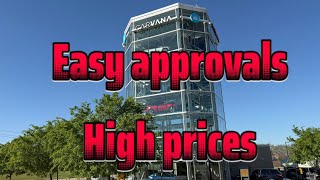 Carvana High Prices With Easy Credit Approvals