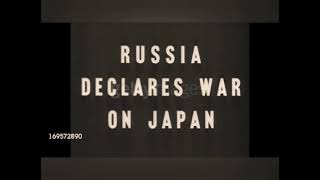The Soviet Union declares war on Japan {Rare image}