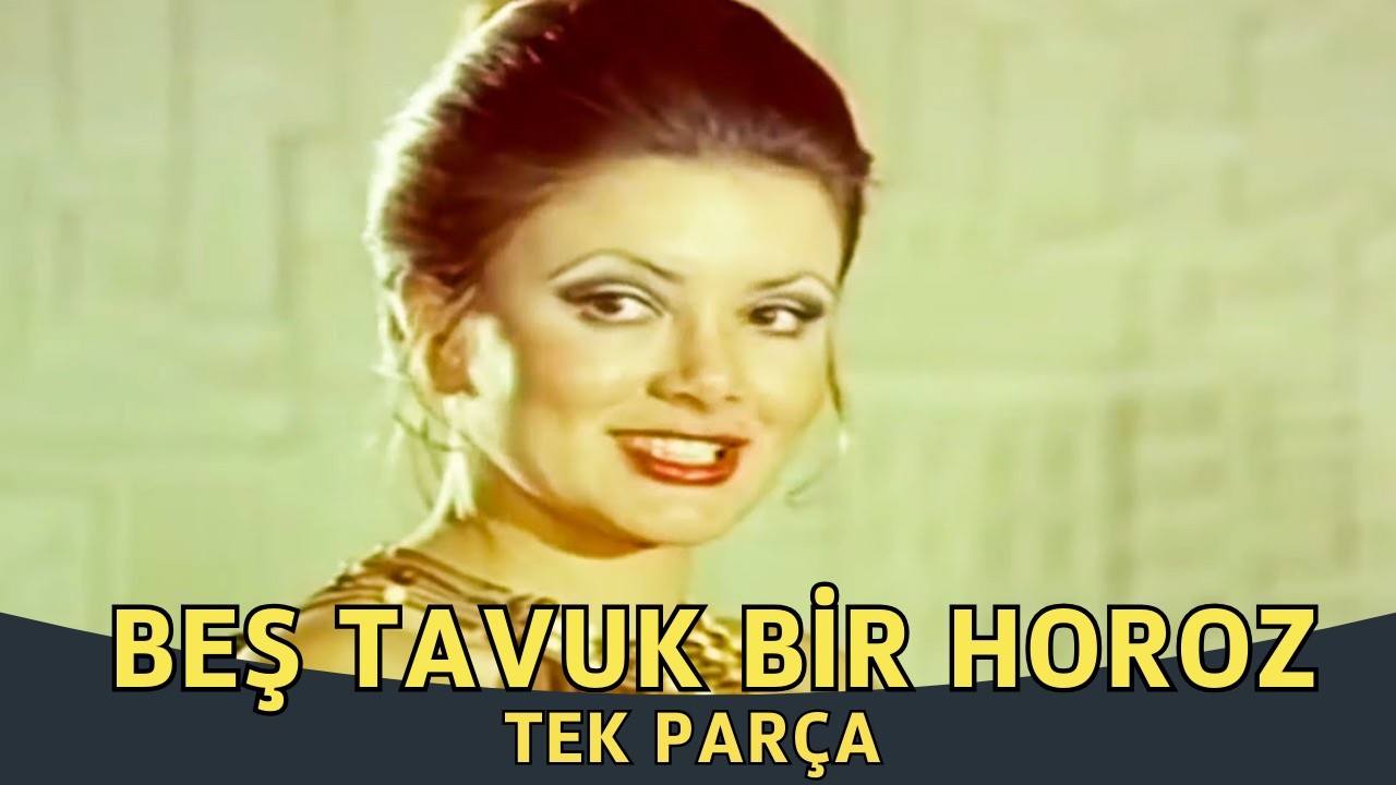 Beş Tavuk Bir Horoz | Nebahat Çehre - Münir Özkul Eski Türk Komedi Filmi