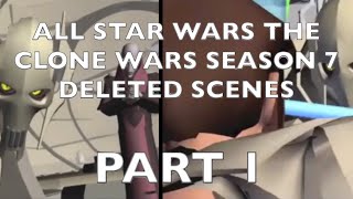 Star Wars The Clone Wars Season 7 All Deleted Scenes Part 1