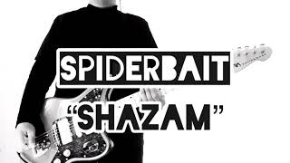 Download Lagu Spiderbait - Shazam MP3