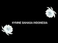 HYMNE BAHASA INDONESIA