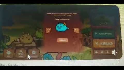How to answer Axie upright validation to avoid getting locked (Apologies for the low qaulity vid)