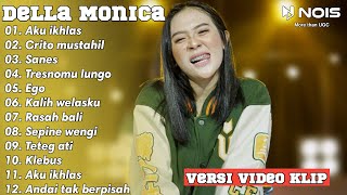Della Monica ' Aku Ikhlas ' Full Album | Dangdut Akustik Terbaru Cocok Buat Santai Terbaru 2023