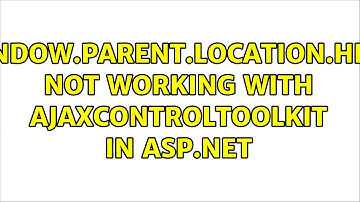 window.parent.location.href not working with ajaxcontroltoolkit in asp.net