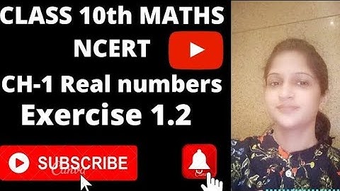 Class 10 | NCERT Maths |Chapter -1|  Exercise 1.2 complete solutions | CBSE | HBSE