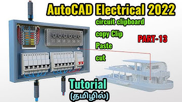 AutoCAD Electrical 2022 circuit clipboard|PART-13|AutoCAD Electrical in Tamil