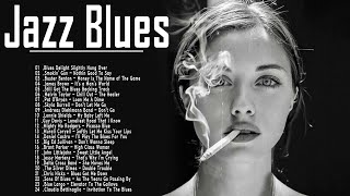 Jazz Blues Music - Best of Electric Guitar Blues Music All Time - Whiskey Blues Jazz Music