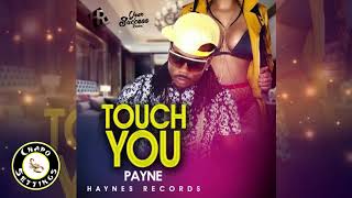 Payne - Touch You [Official Audio] March 2019