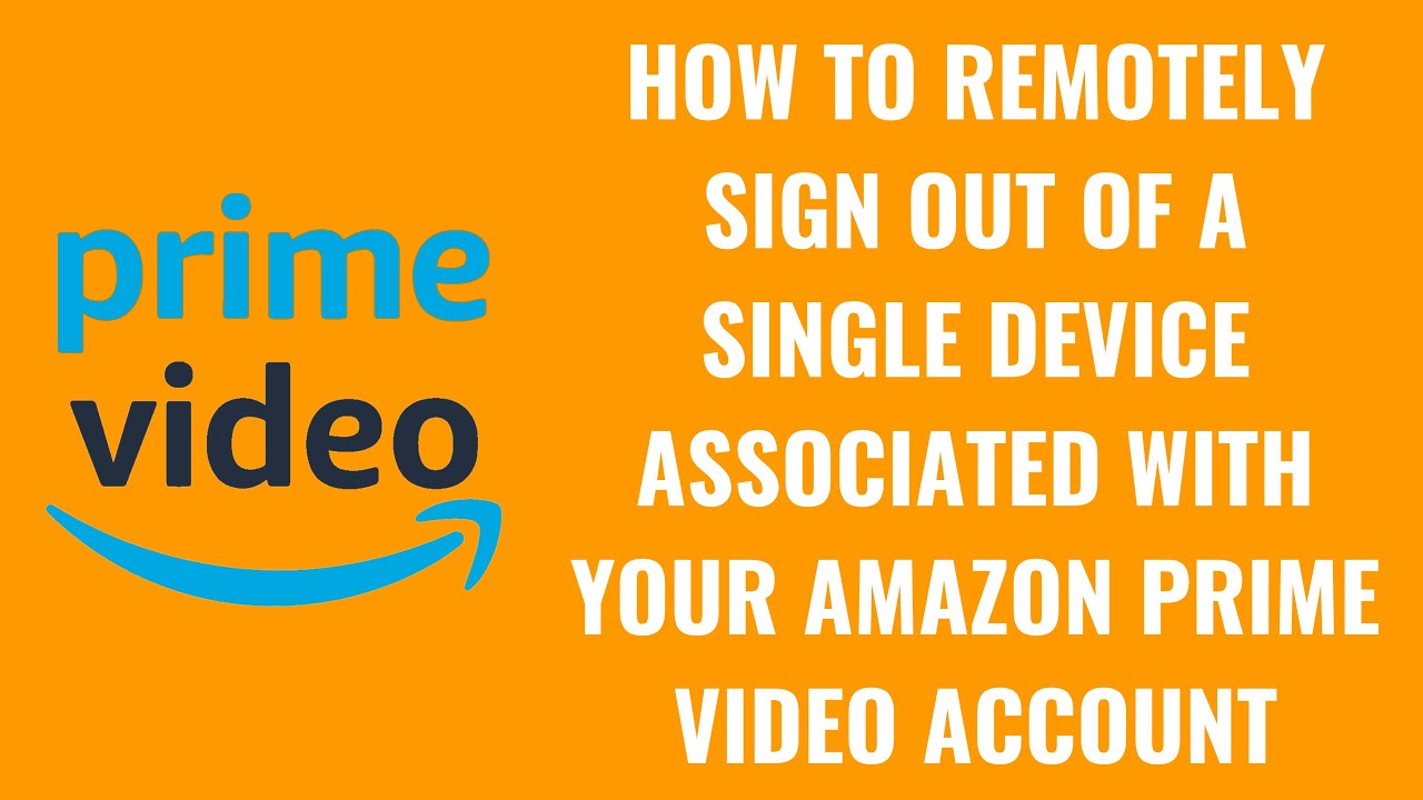 How to Remotely Sign Out of a Single Device Associated with Your Amazon