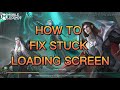 How to fix stuck loading screen in mobile legends 2022 using wifi