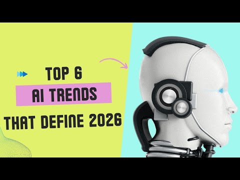 Top 6 Ai Trends that will define 2026 | Ai Treds in 2026 - YouTube