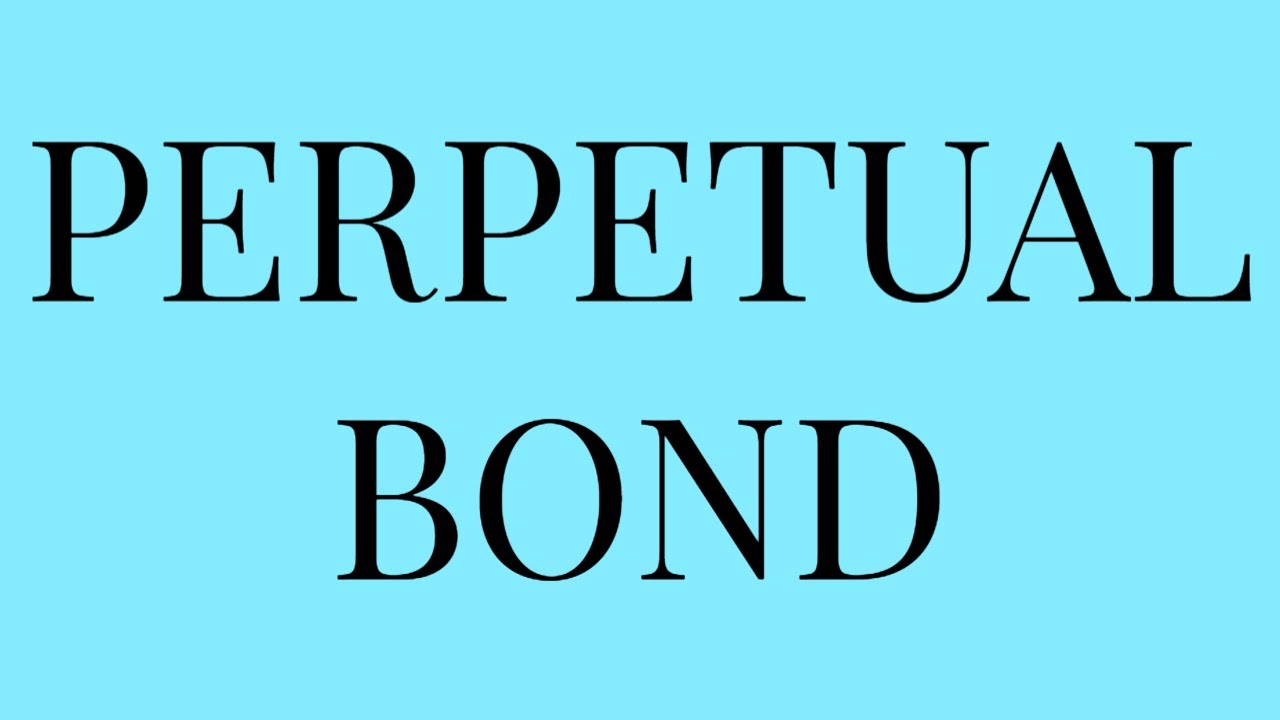 PERPETUAL BOND YouTube perpetual-bond-youtube