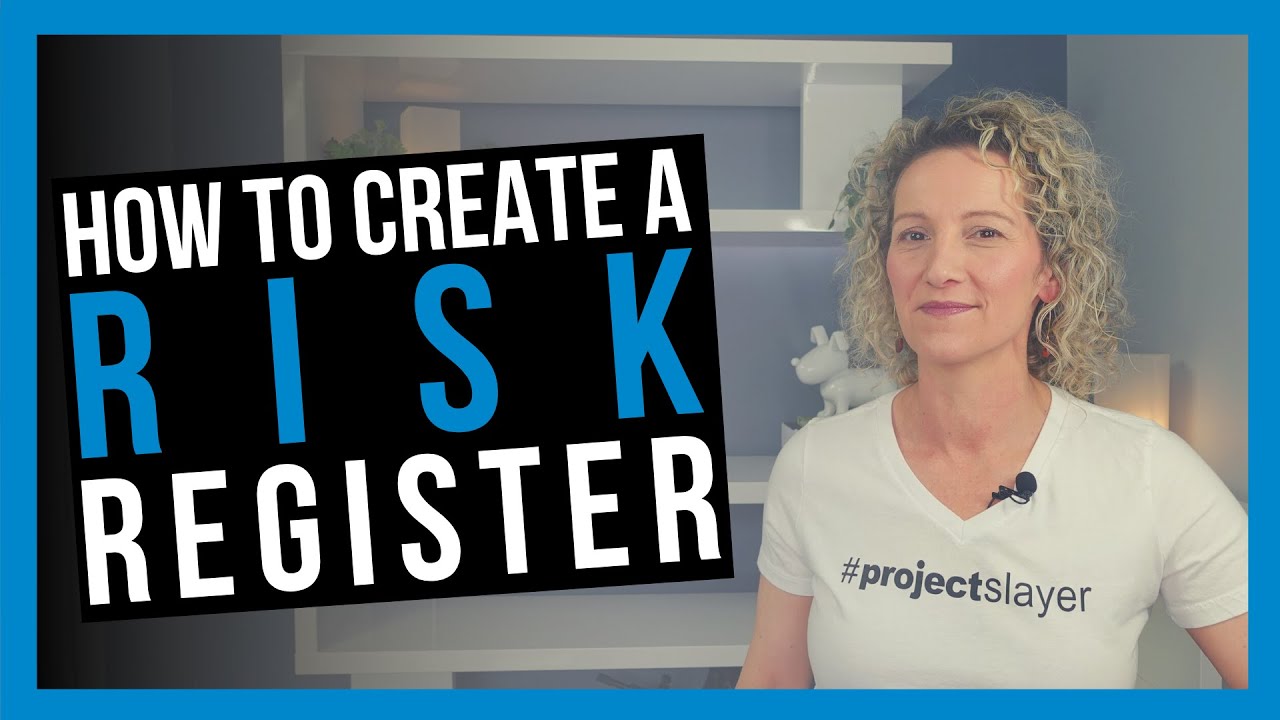 A Project Manager’s Guide to Creating a Risk Register￼