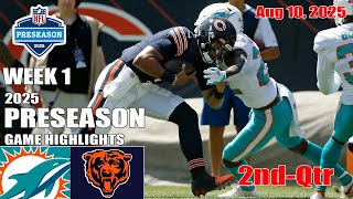 Miami Dolphins Vs Chicago Bears 2Nd-Qtr Full Game 081025 Preseason Week 1- Nfl Season 2025