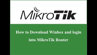 How to download Winbox and login into Mikrotik Router | NETKH168